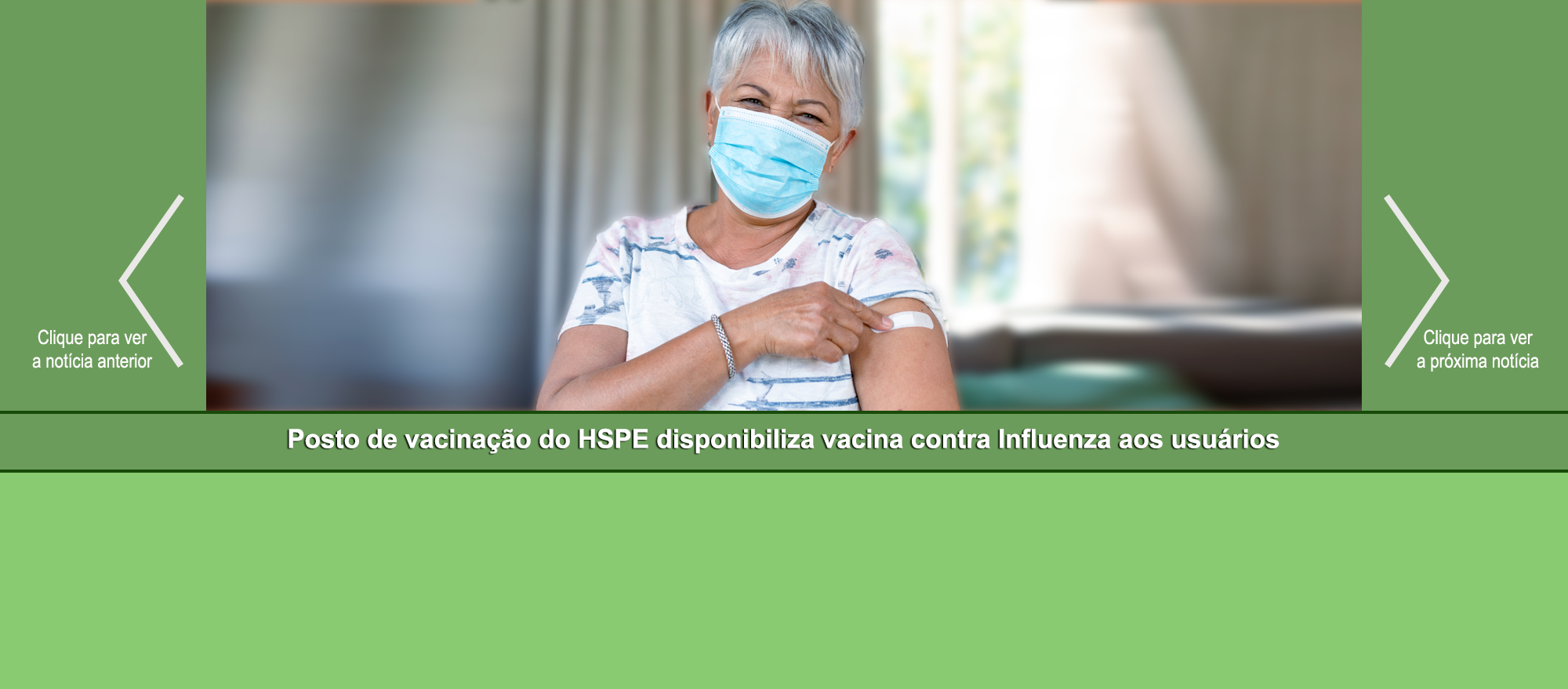Posto de Vacinação do HSPE disponibiliza vacina contra Influenza