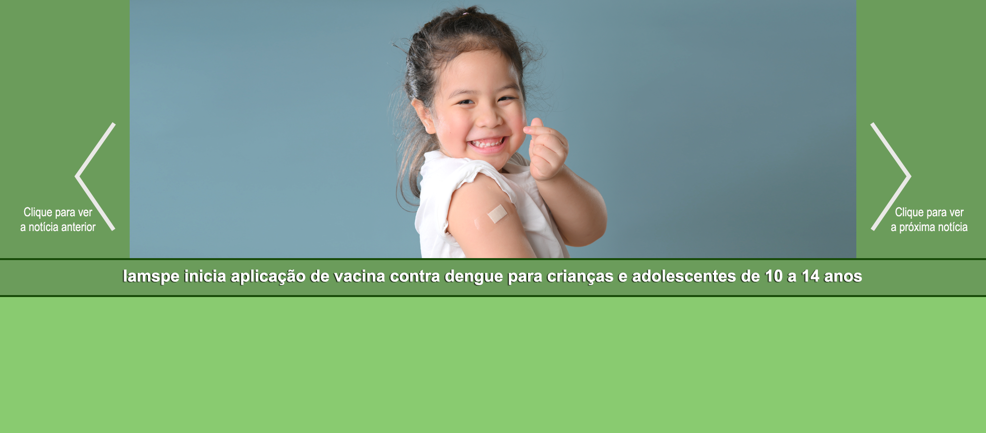 Slider – Iamspe inicia aplicação de vacina contra dengue para crianças e adolescentes de 10 a 14 anos