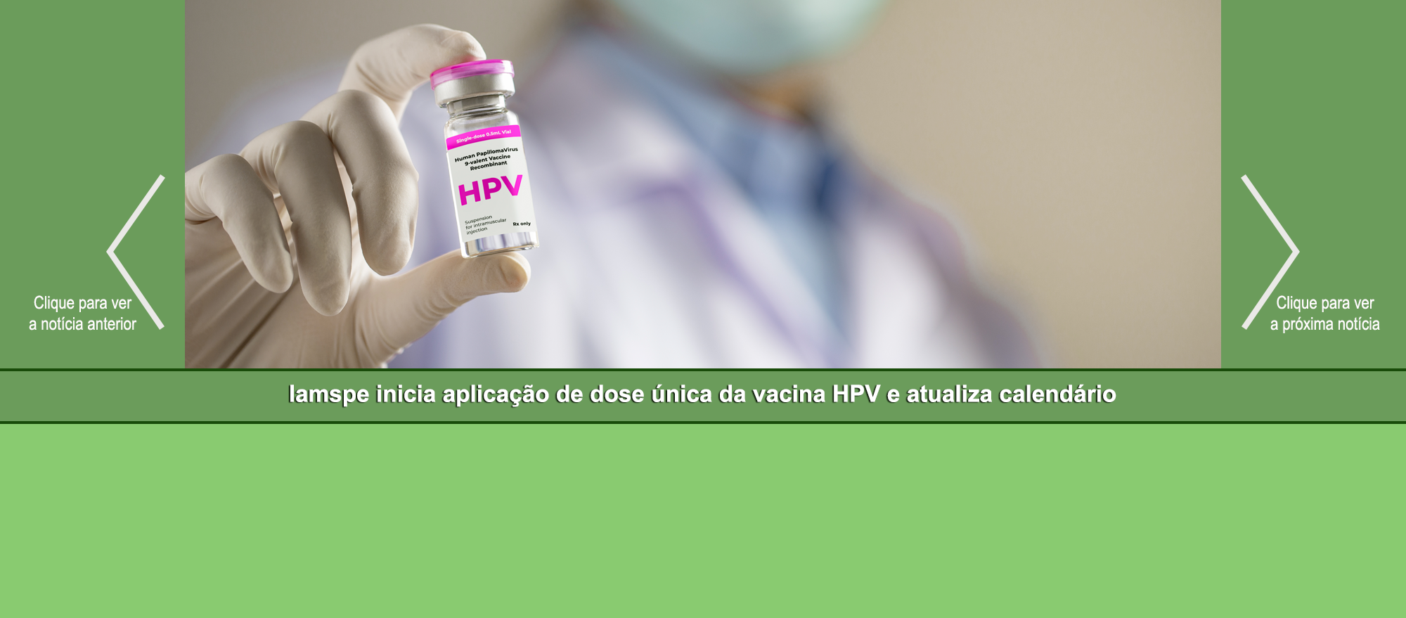 Slider – Iamspe inicia aplicação de dose única da vacina HPV e atualiza calendário